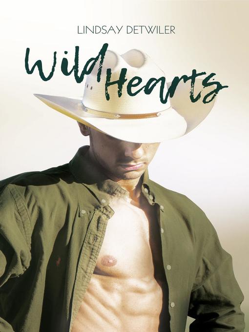Title details for Wild Hearts by Lindsay Detwiler - Available